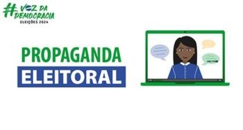 Eleições 2024: Conheça as condutas permitidas e proibidas durante a campanha eleitoral